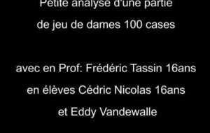 Début 90 Frédéric Tassin analyse une partie